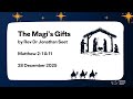 "The Magi's Gifts" by Rev Dr Jonathan Seet