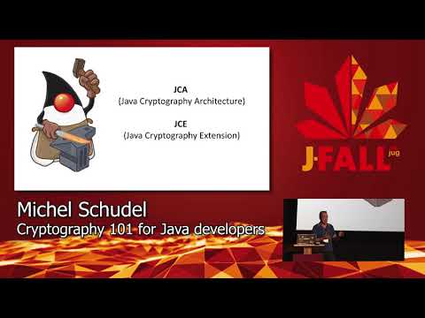 J-Fall 2019: Michel Schudel - Cryptography 101 for Java developers