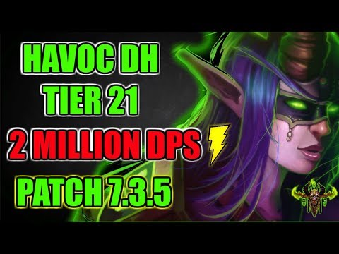 7.3.5 Havoc Demon Hunter PVE Guide Tier 21 | Rotation, DPS, Stats & more.