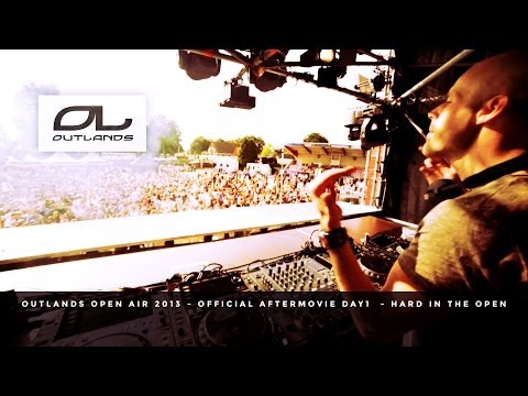 Outlands Open Air 2013 | Official Aftermovie Day 1 | Hard In The Open