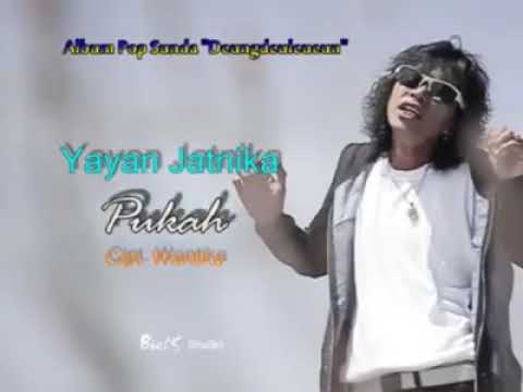 P U K A H - YAYAN JATNIKA (original video clip)
