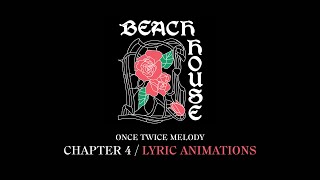 Beach House – ONCE TWICE MELODY: CHAPTER FOUR