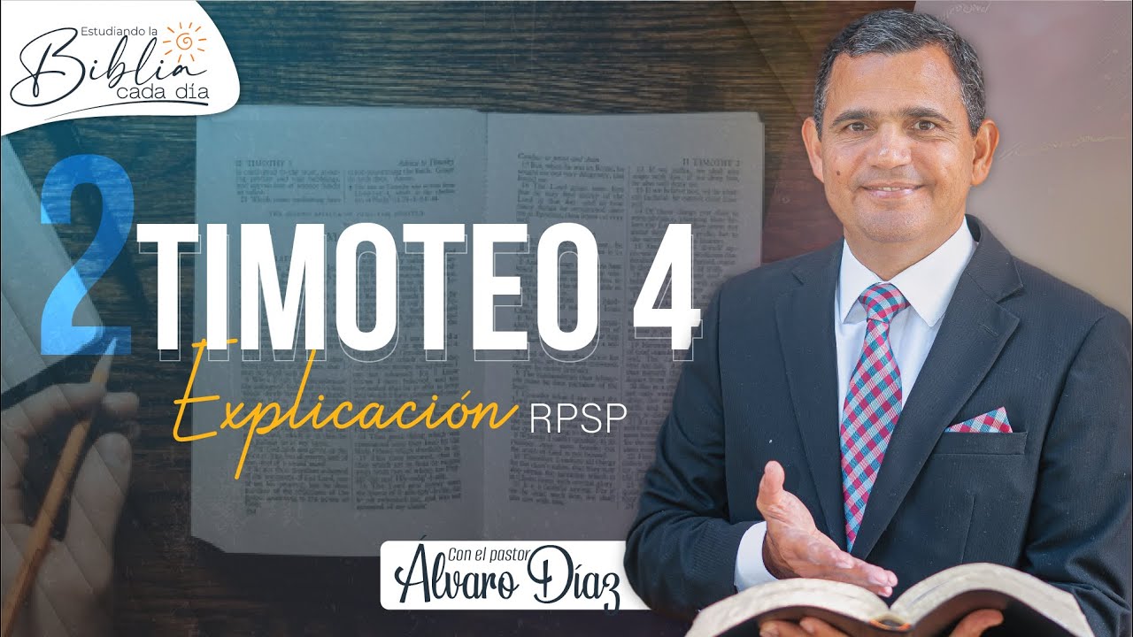 2 Timoteo 4 | Reavivados por su Palabra | #RPSP