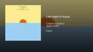 Childish Gambino - Late Night In Kauai (short version)