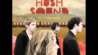 That&#39;s Okay - The Hush Sound.