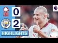 🔵Nottingham Forest vs Man City (0-2) HIGHLIGHS | Gvardiol & Haaland Goals - PREMIER LEAGUE