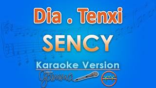 Download lagu Dia - Sency ft. Tenxi (Karaoke) | GMusic mp3 Download lagu Dia - Sency ft. Tenxi (Karaoke) | GMusic mp3