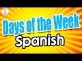 DAYS Of The WEEK In SPANISH For KIDS Spanish Language For Young Learners