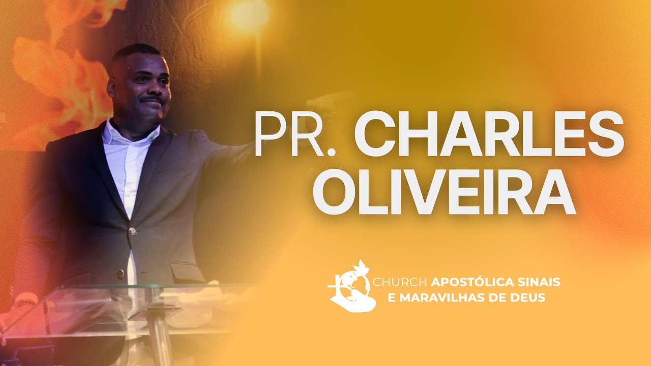 MINISTRAÇÃO PR. CHARLES OLIVEIRA