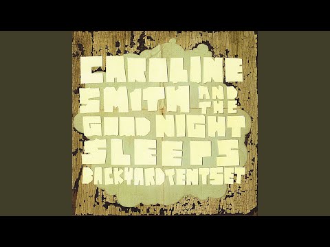 Closing the Doors - Caroline Smith and the Good Night Sleeps
