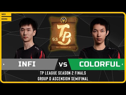 WC3 - [RDM] Infi vs Colorful [NE] - Ascension Semifinal - TP League Season 2 Finals