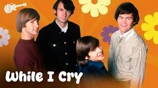 The Monkees - While I Cry (lyrics)