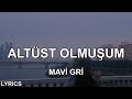 üstüm Başım Altüst Olmuşum