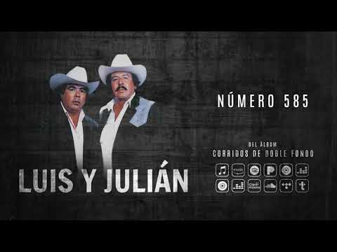 Luis y Julián - Número 585 (Audio Oficial)