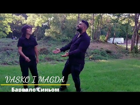 MAGDA I VASKO - BARVALO SINYOM / Магда и Васко - Барвало Синьом 2021 NEW Official Video✓