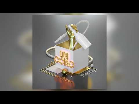 "Shadow Blow ft Rochy RD - Un coro (Un Solo Movimiento Bonus Track)"
