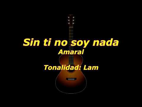 Sin Tí No Soy Nada - Amaral