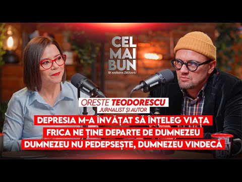 ABIA DUPĂ TREI DEPRESII AM ÎNȚELES CĂ OMUL NU POATE TRĂI FĂRĂ SENS | ORESTE TEODORESCU