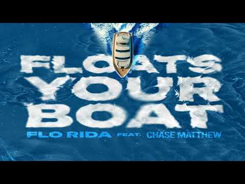 Flo Rida feat. Chase Matthew - Floats Your Boat