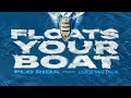 Flo Rida Feat Chase Matthew Floats Your Boat