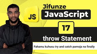 17. JavaScript throw Statement, try...catch na finally | Jinsi ya Kushughulikia Exceptions
