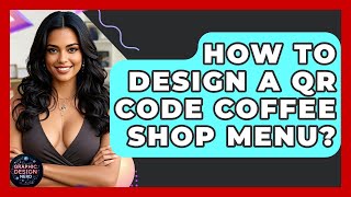 How To Design A QR Code Coffee Shop Menu? - Graphic Design Nerd