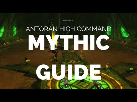 Antoran High Command  - Mythic Raid Guide