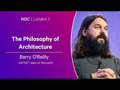 The Philosophy of Architecture - Barry O'Reilly - NDC London 2025