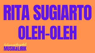 Download lagu RITA SUGIARTO OLEH OLEH mp3