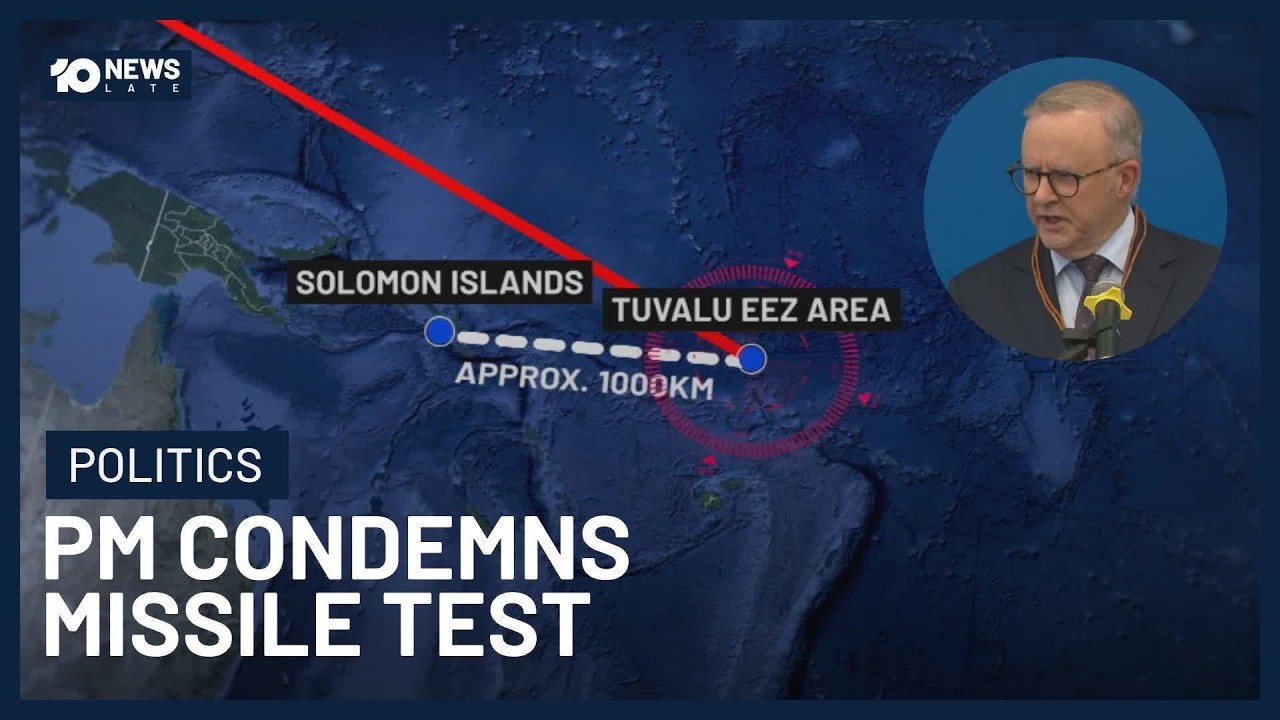 Prime Minister Condemns China’s Missile Test As ‘Provocative’ | 10 News