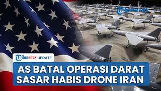 Rangkuman Konflik AS-Iran: AS Batal Operasi Darat, Drone Iran Diserang Habis di Selat Hormuz