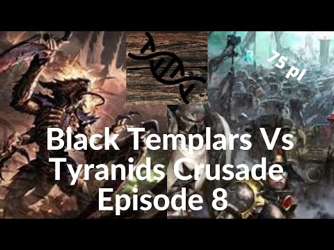 Warhammer 40k Crusade Battle Report. Tyranids Vs Black Templars 75 power level