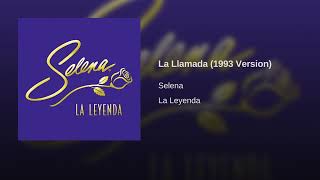 Selena - La Llamada (1993 Version) (Audio)