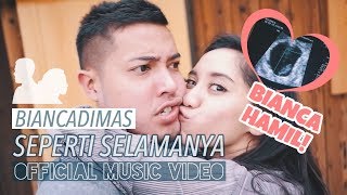 BIANCADIMAS - &quot;SEPERTI SELAMANYA&quot; [OFFICIAL MUSIC VIDEO]