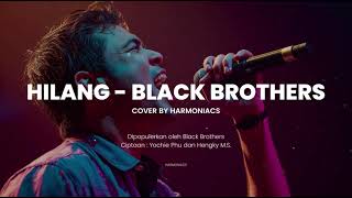 Download lagu HILANG - BLACKBROTHERS | COVER BY HARMONIACS mp3