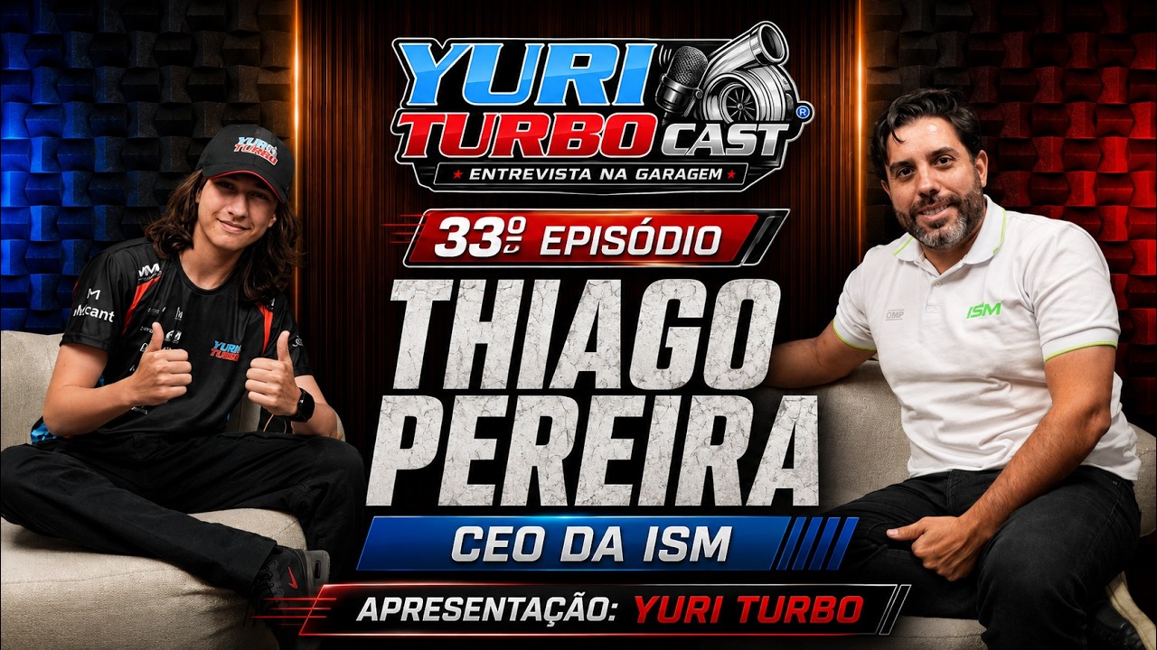 33º EPISÓDIO THIAGO PEREIRA CEO ISM - YURI TURBO CAST