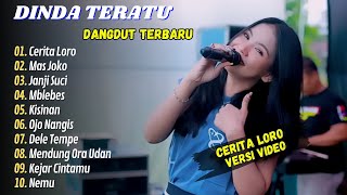 Download lagu Dinda Teratu - CERITO LORO - MAS JOKO || KOPLO TERPOPULER 2024 mp3
