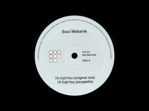 Soul Mekanik  -  I'll Call You (original mix)