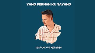 Download lagu Yang Pernah Ku Sayang mp3