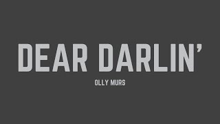 Olly Murs - Dear Darlin&#39; (Lyrics)