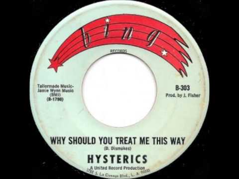 The Hysterics - Why Should You Treat Me This Way