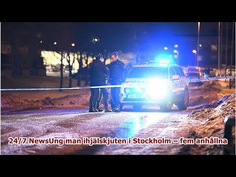 24/7 NewsUng man ihjälskjuten i Stockholm – fem anhållna