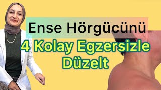 ENSE HÖRGÜCÜNÜ 4 KOLAY EGZERSİZLE DÜZELT / BOYUN KAMBURU / BOYUNDA YAĞ BİRİKMESİ