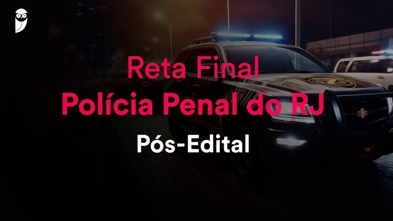 Reta Final Polícia Penal RJ Pós-Edital: Direito Constitucional - Prof. Adriane Fauth