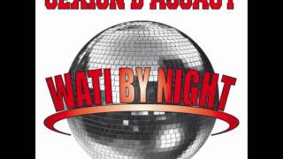 Sexion d&#39;Assaut - Wati By Night [CDQ]