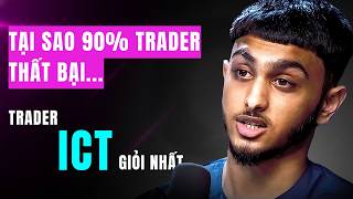 Trader giỏi nhất về ICT sẽ giải thích Tại sao 90% các trader thất bại và AI khiến giá di chuyển
