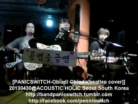 20130430@Acoustic Holic. PANICSWITCH-Obladi Oblada [패닉스위치-오블라디 오블라다(beatles cover)]