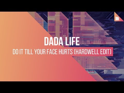 Video thumbnail for Do It Till Your Face Hurts (Hardwell Edit)