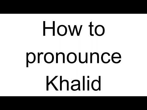 How to Pronounce Khalid (Arabic)