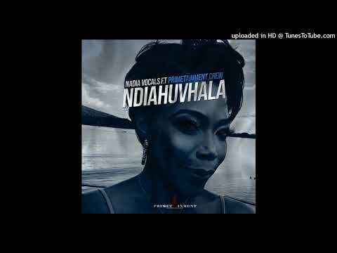 Nadia & Primetainment Crew feat DJ Jerry SA - Ndiahuvhala